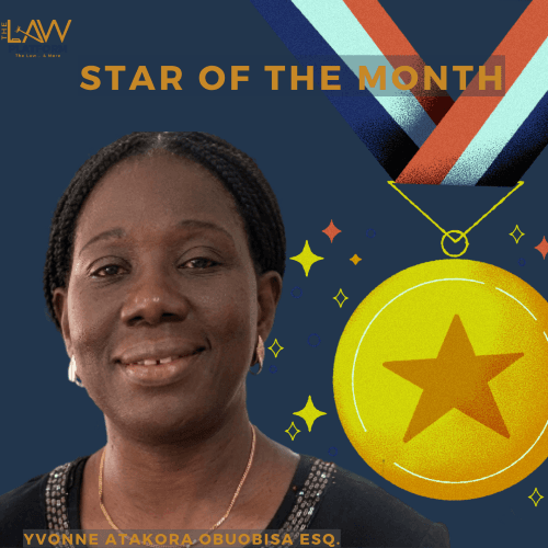STAR OF THE MONTH - Yvonne Atakora Obuobisa Esq.