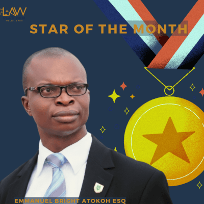 STAR OF THE MONTH - Emmanuel Bright Atokoh Esq.